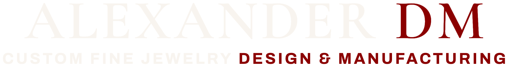 Alexander DM — Custom Fine Jewelry Design & Manufacturing